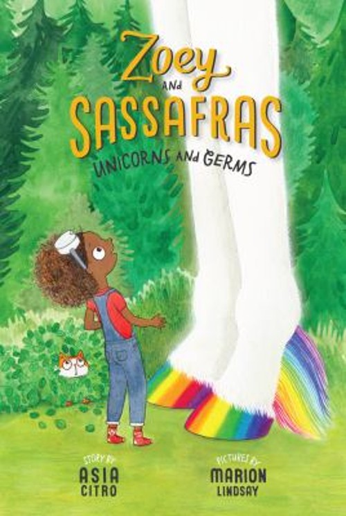 Unicorns and Germs : Zoey and Sassafras #6 Hardcover Asia Citro