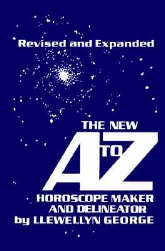 The New A to Z Horoscope Maker and Delineator (Revised and Expanded) – GOOD