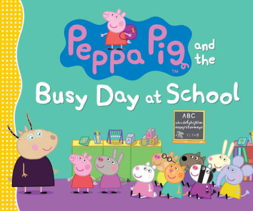 Peppa Pig and the Busy Day at School – Hardcover By Candlewick Press – GOOD