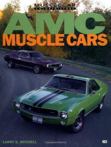 Amc Muscle Cars (Muscle Car Color History)