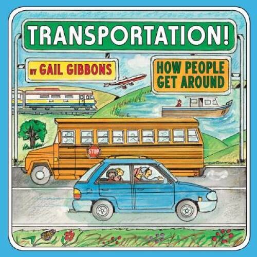 Transportation – Hardcover By Gibbons, Gail – GOOD