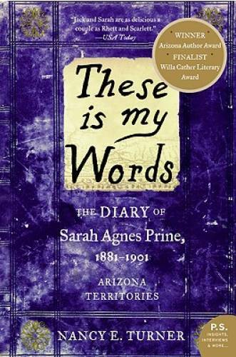 These is my Words: The Diary of Sarah Agnes Prine, 1881-1901 (P.S.) – GOOD