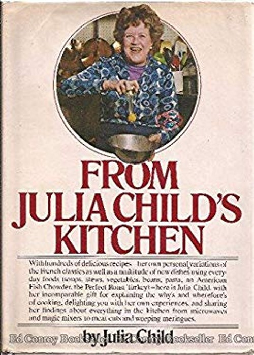 From Julia Child’s Kitchen Hardcover Julia Child