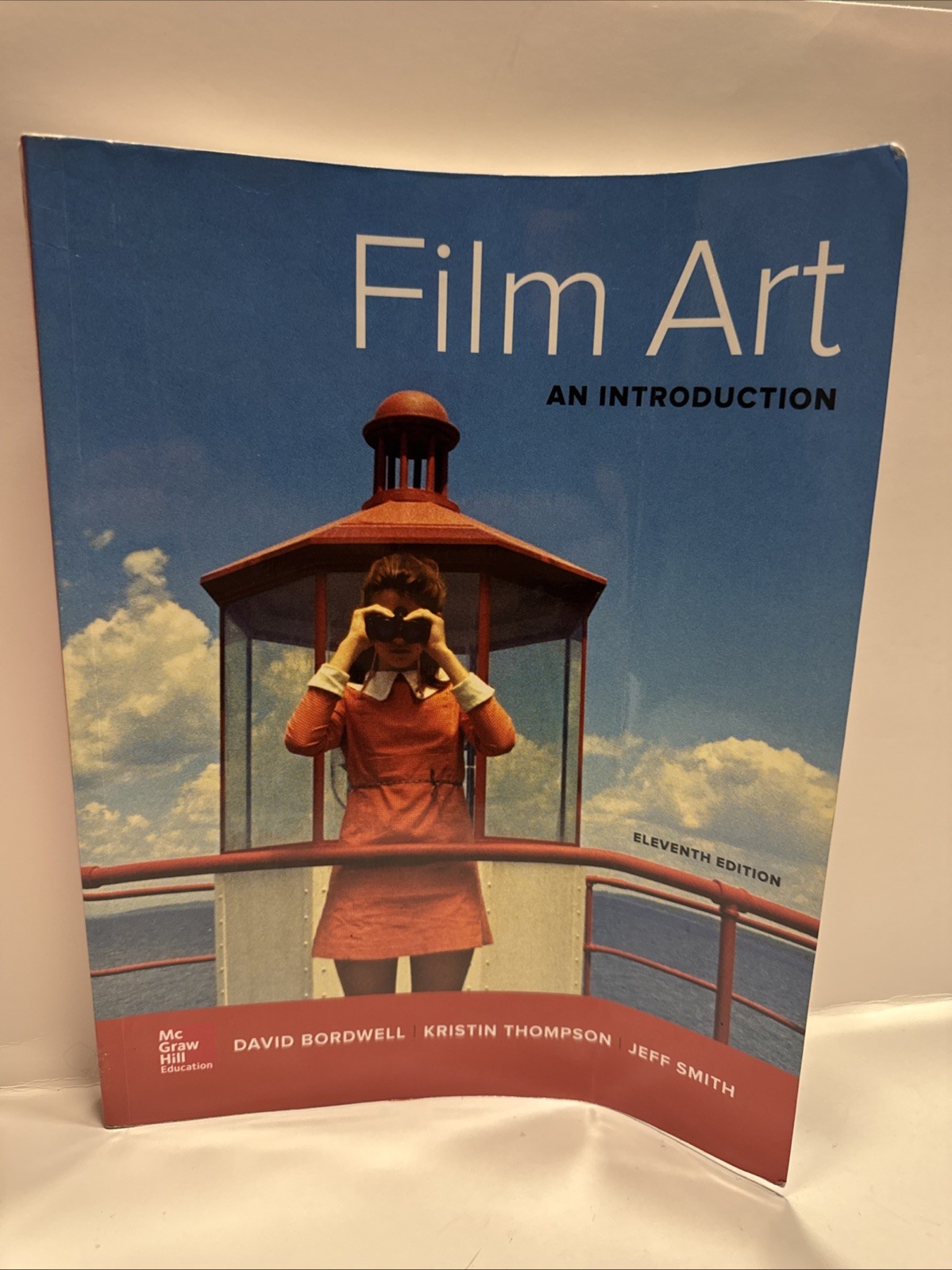 Film Art: an Introduction by Jeff Smith, David Bordwell and Kristin Thompson 11E
