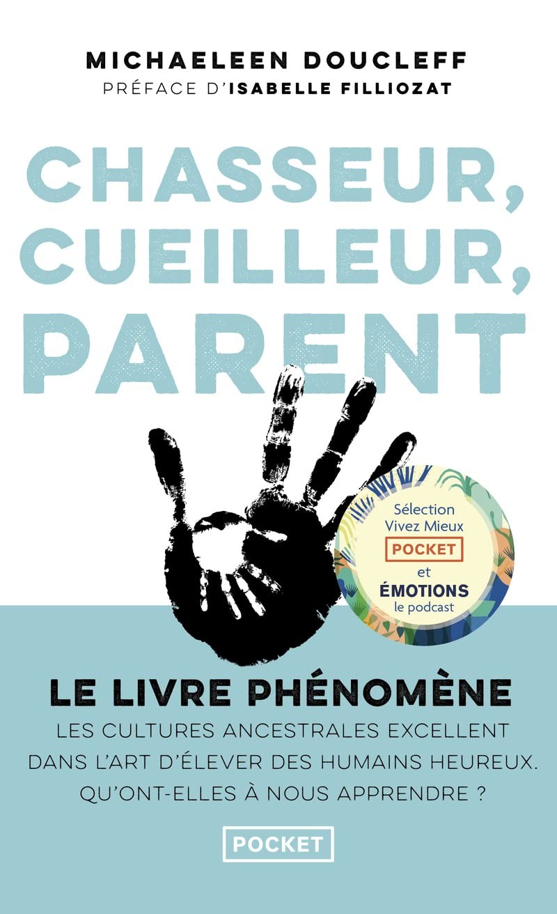 Chasseur, cueilleur, parent – pocket_book Doucleff, Michaeleen|Peylet, Élis…