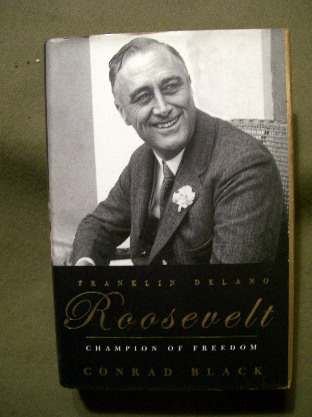 FRANKLIN DELANO ROOSEVELT CONRAD BLACK 2003 HARDCOVER FIRST EDITION 1280 PAGES