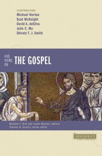 Five Views on the Gospel (Counterpoints: Bible and Theology), Horton, Michael,Mc