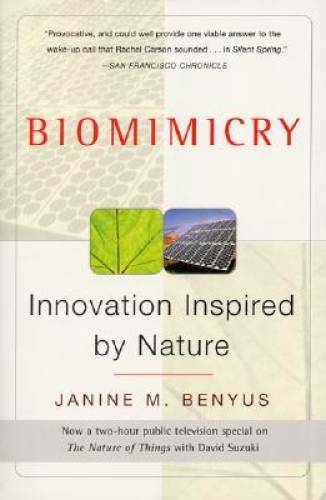 Biomimicry: Innovation Inspired by Nature – Paperback – GOOD
