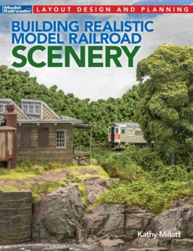 Building Realistic Model Railroad Scenery by Millatt, Kathy, Brand New, Free …