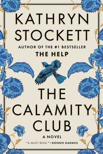 The Calamity Club by Kathryn Stockett: New