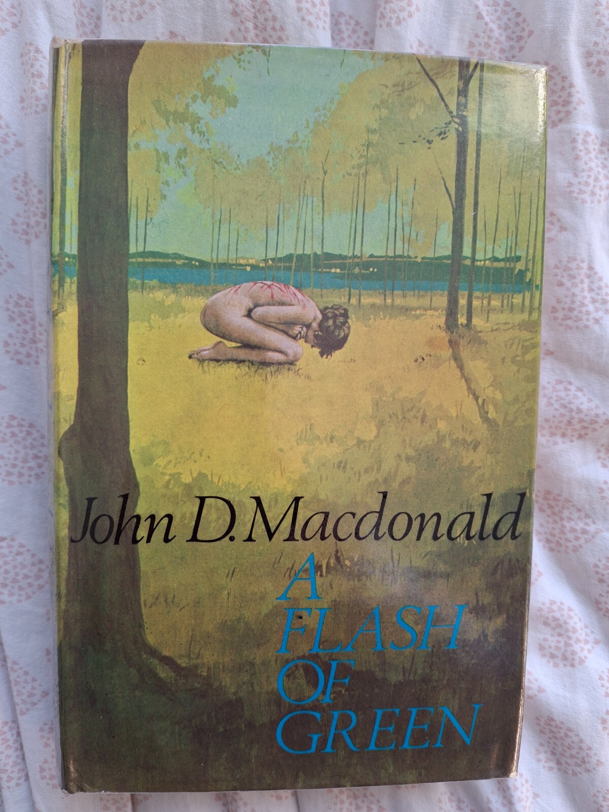 John D MacDonald A Flash Of Green 1st 1st edition 1971 Robert Hale Hardback