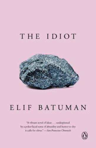 The Idiot: A Novel – Paperback By Batuman, Elif – VERY GOOD