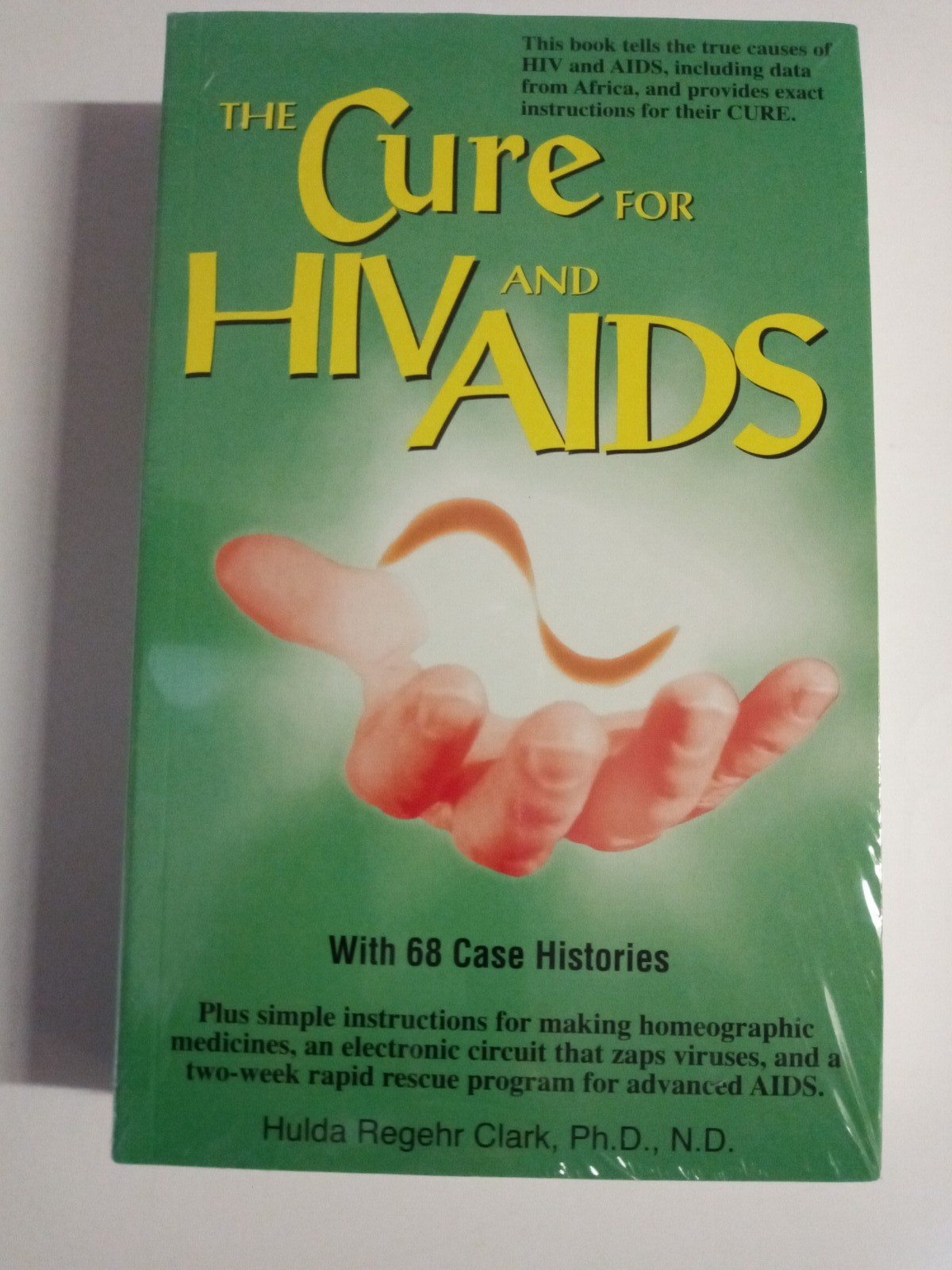 Cure for HIV and Aids : With over 75 Case Histories by Hulda Regehr Clark (1993,