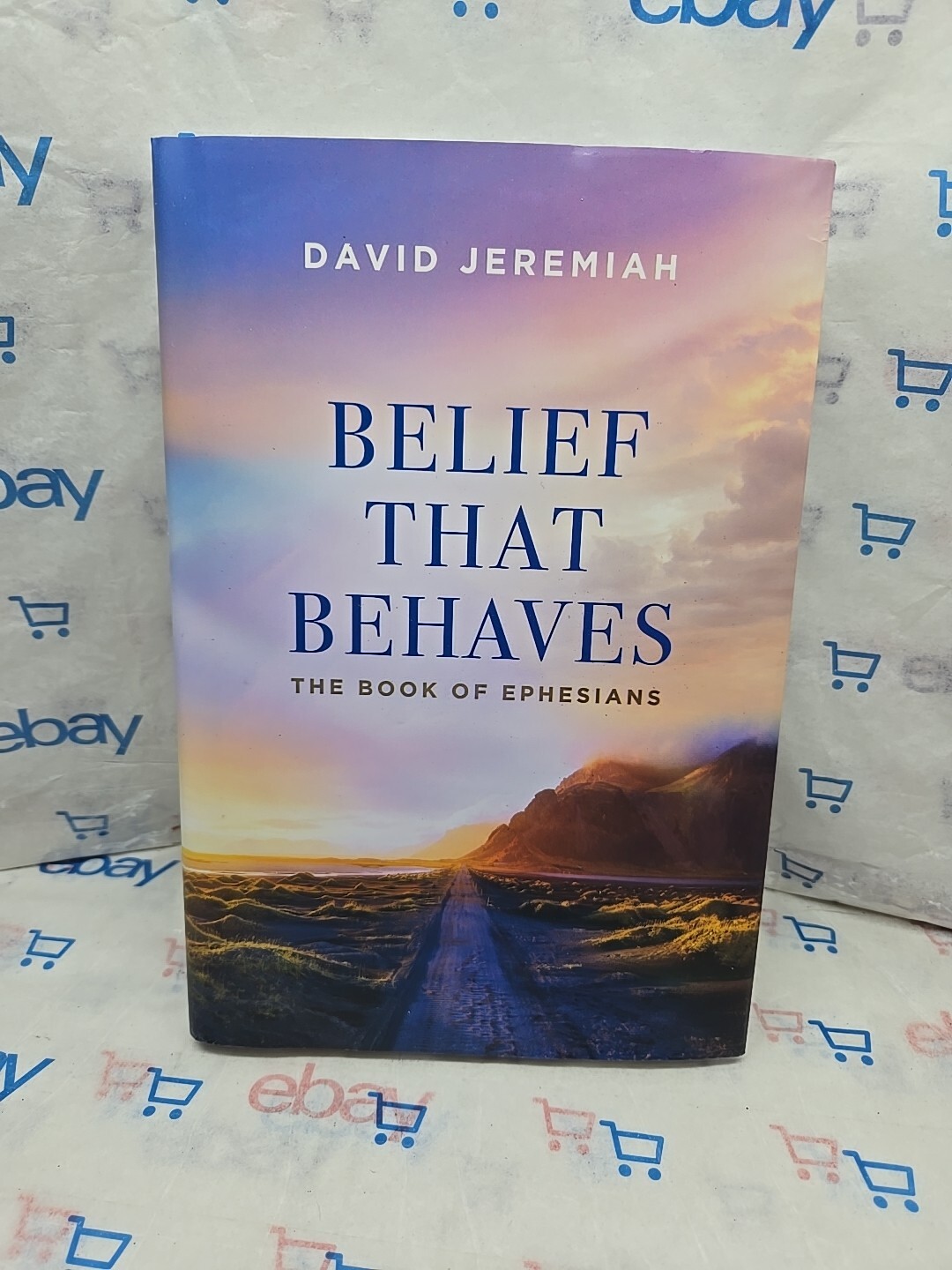 David Jeremiah “Belief That Behaves” Hardcover