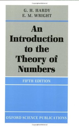 AN INTRODUCTION TO THE THEORY OF NUMBERS (OXFORD SCIENCE By G. H. Hardy & E. M.