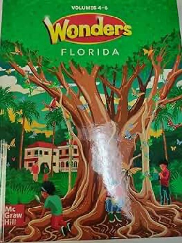 Grade 1 McGraw Hill Wonders Florida Volume 4-6 Literature Anthology 2022 1.4-6