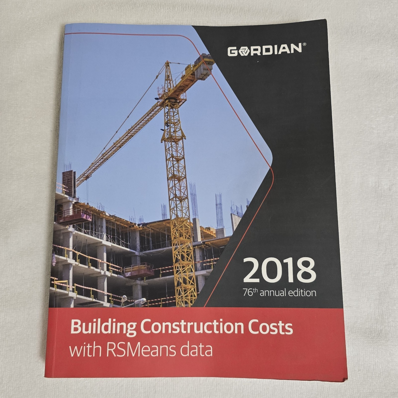 Gordian Building Construction Costs with RSMeans Data Book 2018 76th Annual Ed