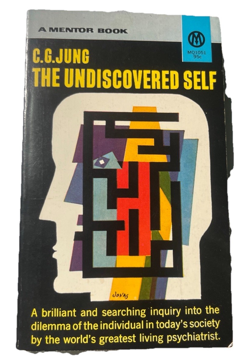 The Undiscovered Self by C.G. Carl Gustav Jung Vtg Mentor Book 1958 9th Print
