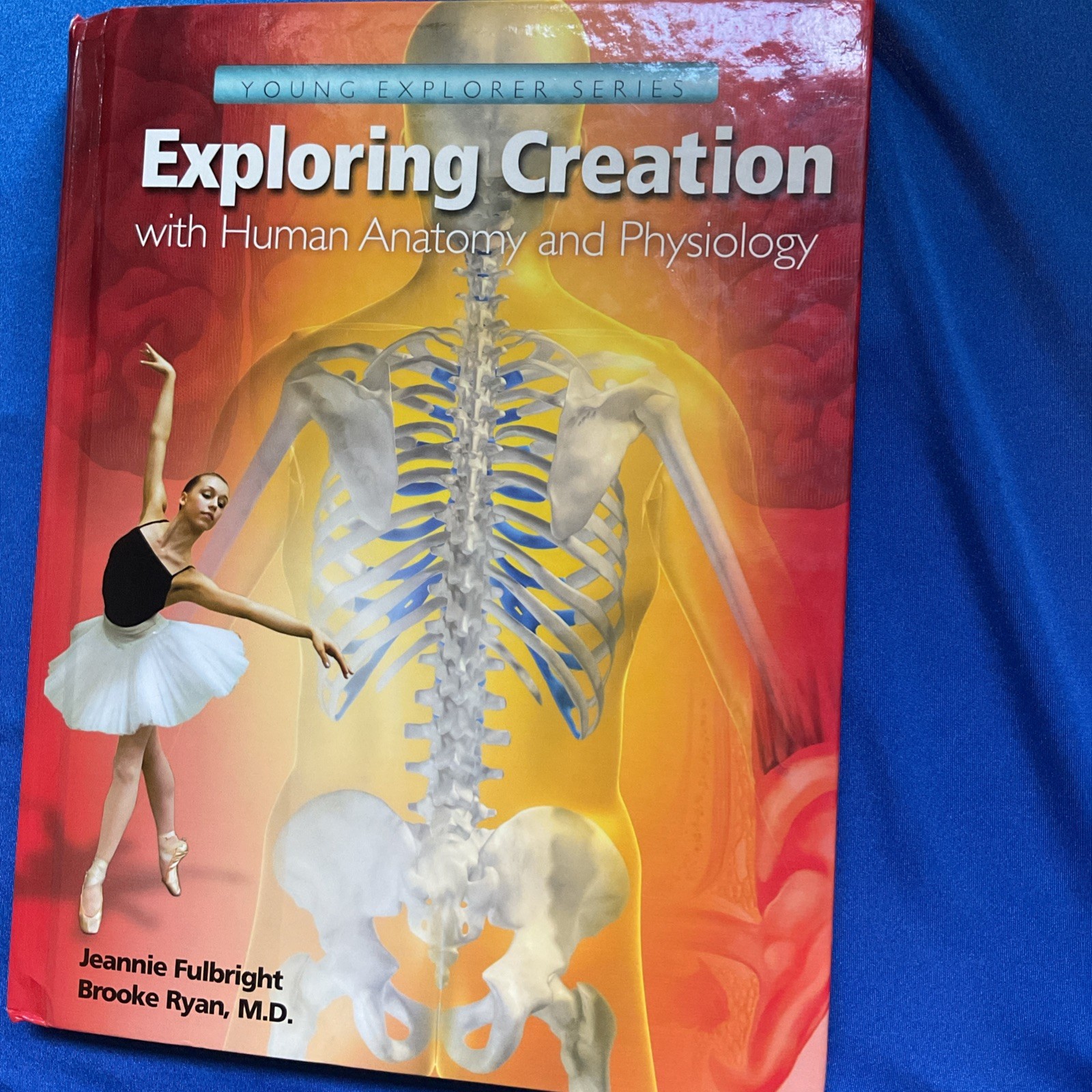 Apologia Exploring Creation with Human Anatomy and Physiology
