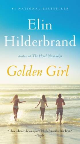 Golden Girl – Mass Market Paperback By Hilderbrand, Elin – GOOD