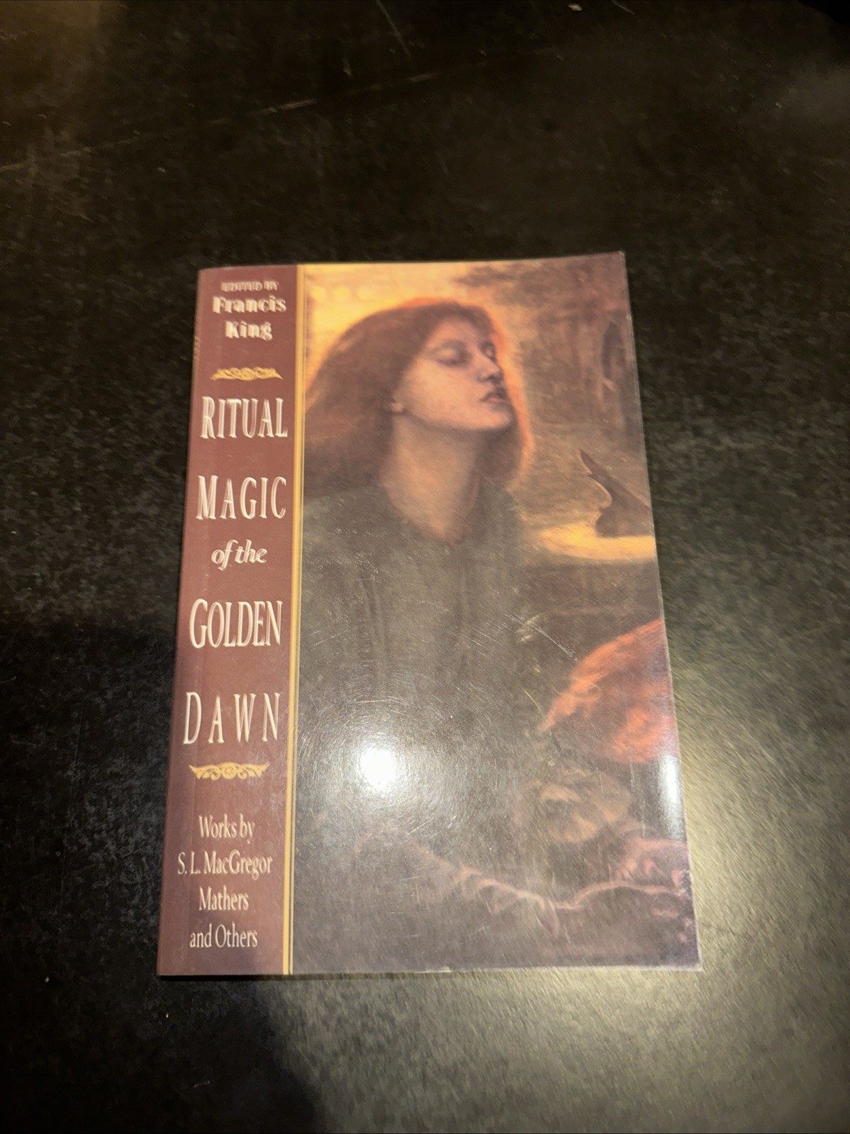 Ritual Magic of the Golden Dawn Works by S.L. Macgregor Mathers and Others 1987