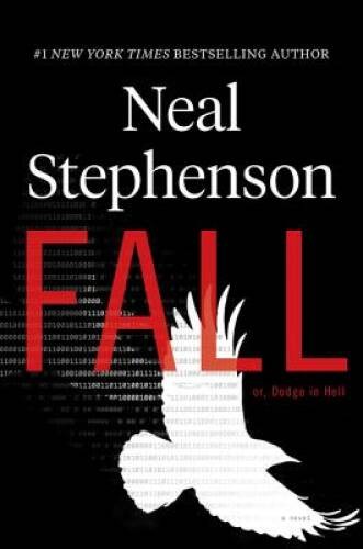 Fall: A Novel – Hardcover By Stephenson, Neal – ACCEPTABLE