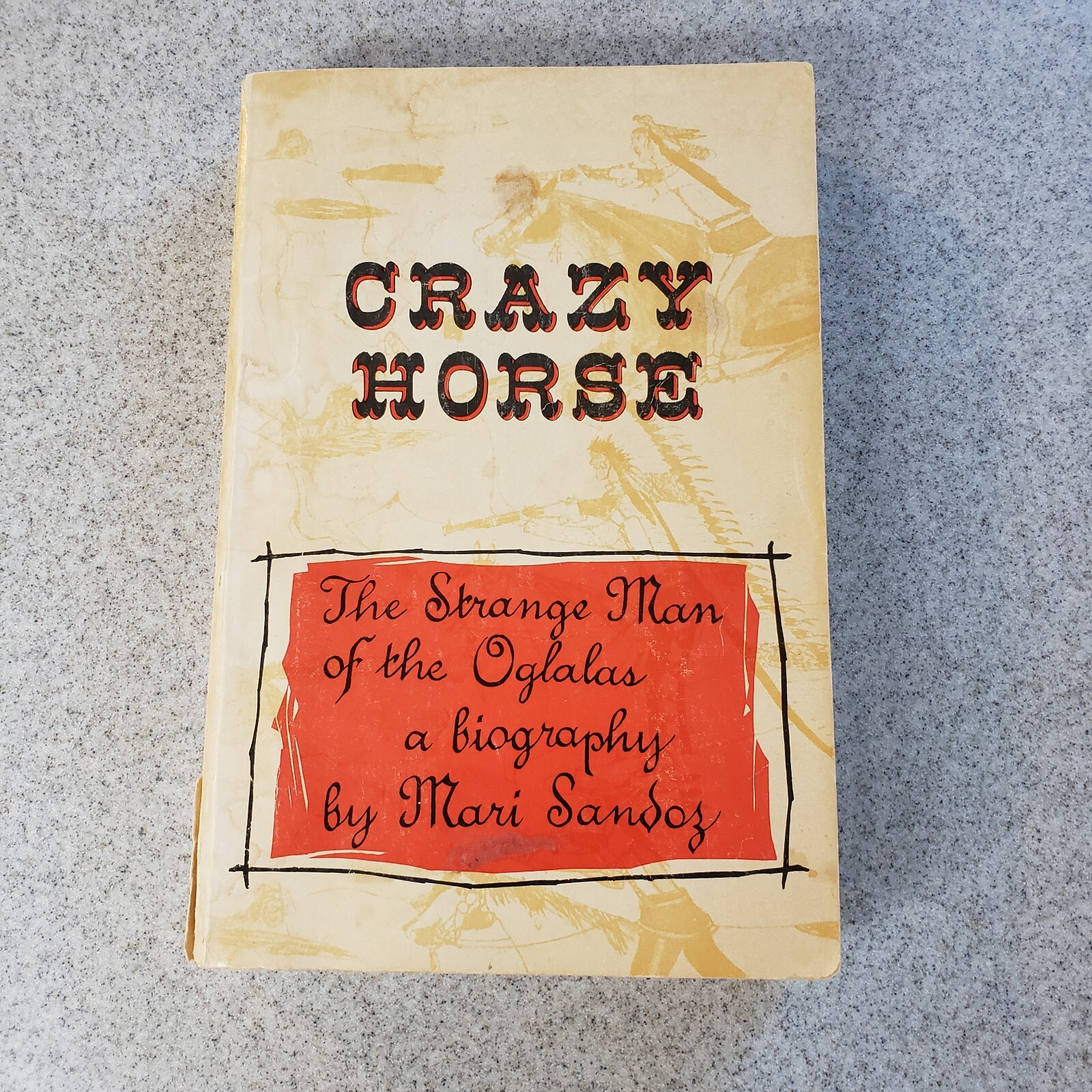Crazy Horse Oglalas By Mari Sandy 428 Pages 1961