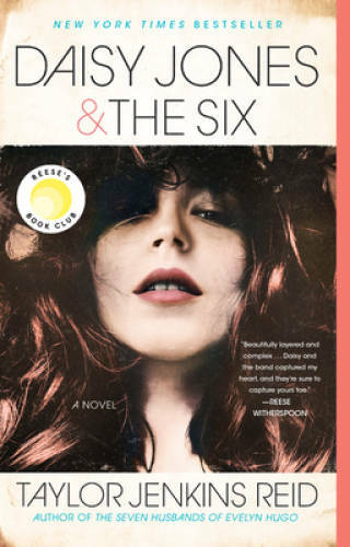Daisy Jones & The Six: A Novel – Paperback By Reid, Taylor Jenkins – VERY GOOD