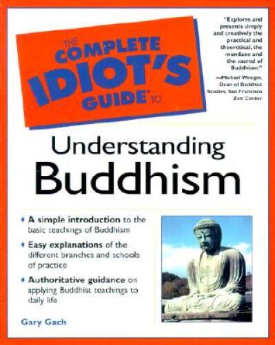 The Complete Idiot’s Guide to Understanding Buddhism – Paperback – GOOD