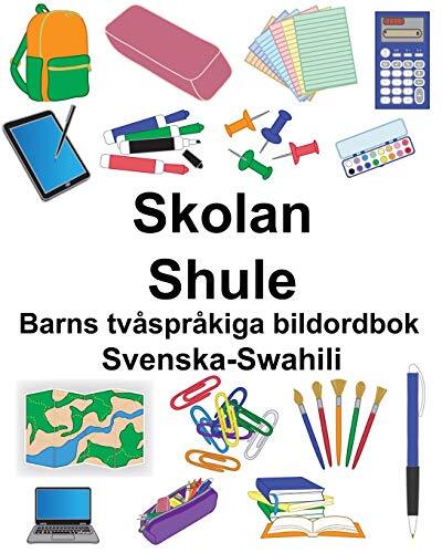 Svenska-Swahili Skolan/Shule Barns tvAsprAkiga bildordbok, Carlson, Carlson-,