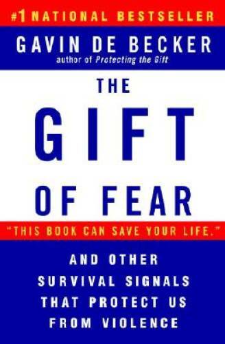 The Gift of Fear and Other Survival Signals that Protect Us – ACCEPTABLE