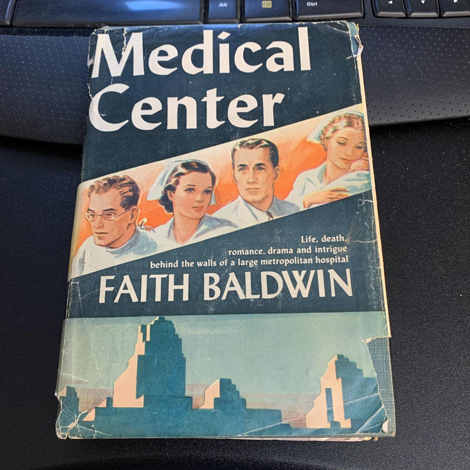 Medical Center: Faith Baldwin: 370 pages: Hard Cover: Dust Jacket-Vintage: 1944