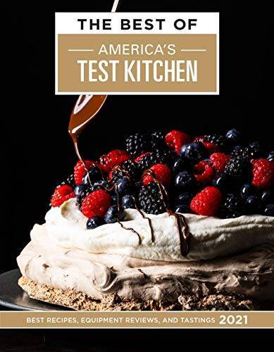 The Best of America’s Test Kitchen 2021: Best Recipes, Equipment Rev – VERY GOOD