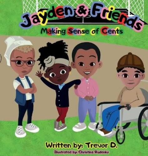 Trevor D Jayden & Friends Making Sense of Cents (Hardback) I Am Me (UK IMPORT)