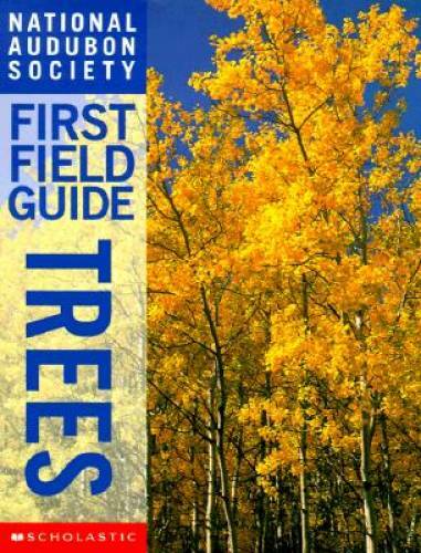 National Audubon Society First Field Guide Trees (National Audubon S – VERY GOOD