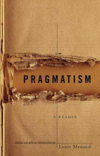 Pragmatism: A Reader by Menand, Louis