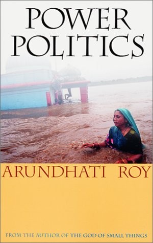 Power Politics by Roy, Arundhati