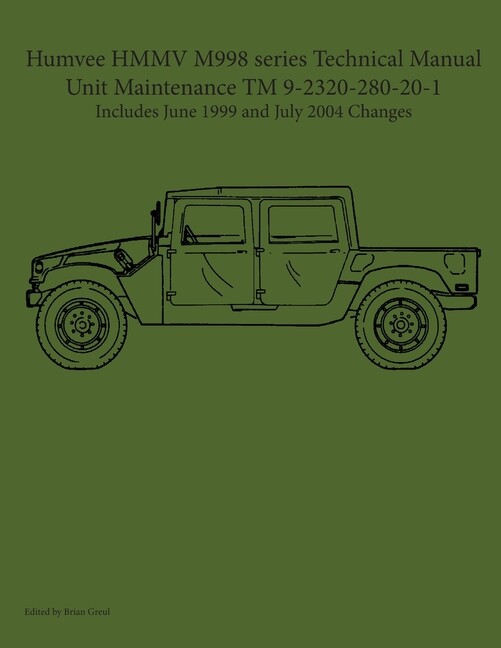 Humvee Hmmv M998 Series Technical Manual Unit Maintenance Tm 9-2320-280-20-…