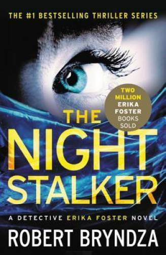 The Night Stalker (Erika Foster series) – Paperback By Bryndza, Robert – GOOD