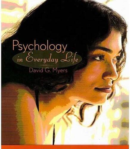 Psychology in Everyday Life – Paperback By Myers, David G – ACCEPTABLE