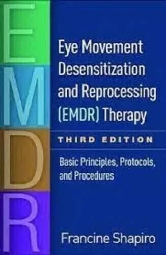 Eye Movement Desensitization and Reprocessing EMDR Therapy Basic Principles HC