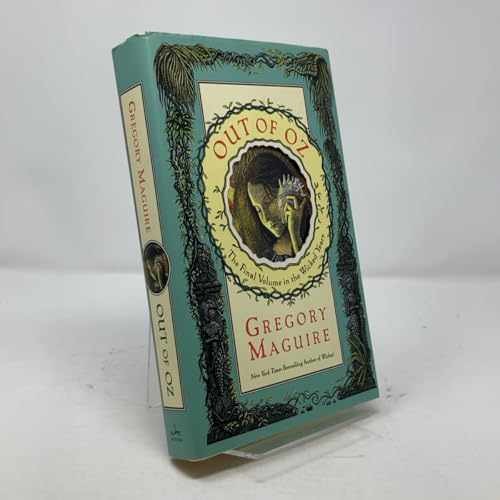 Out of Oz: The Final Volume in the – Hardcover, by Maguire Gregory – Very Good b