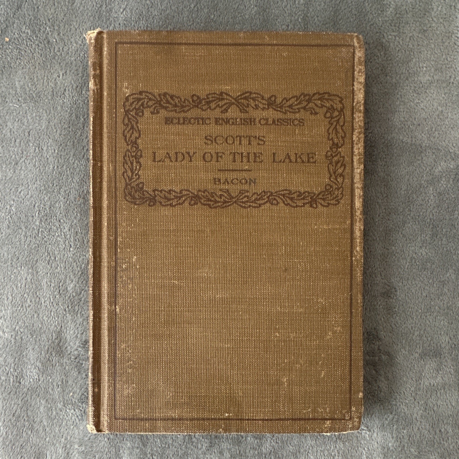 Scott’s Lady of the Lake HC 1910 Illus American Book Co New York