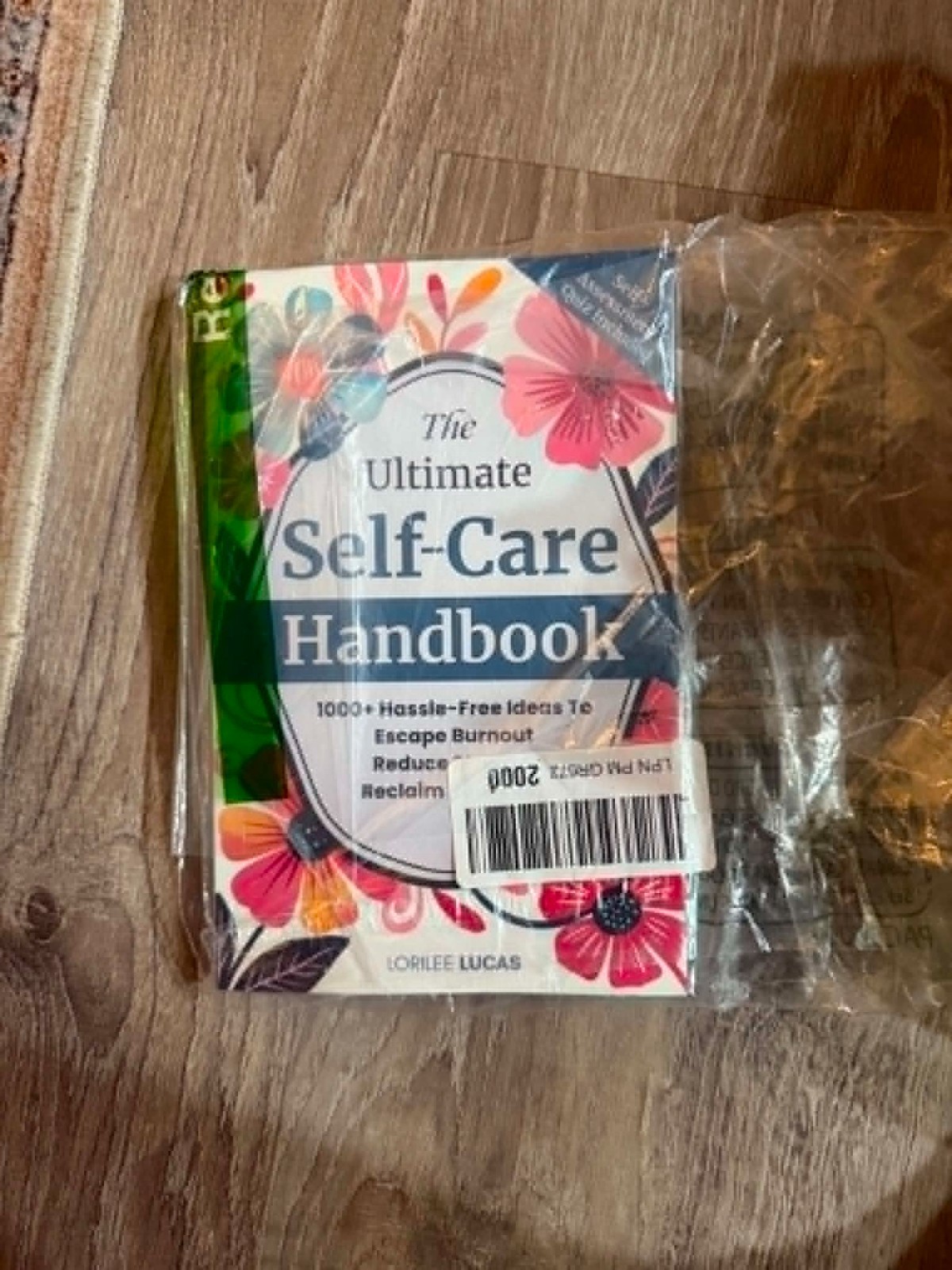 The Ultimate Self-Care Handbook: 1000+ Hassle-Free Ideas to Escape Burnout