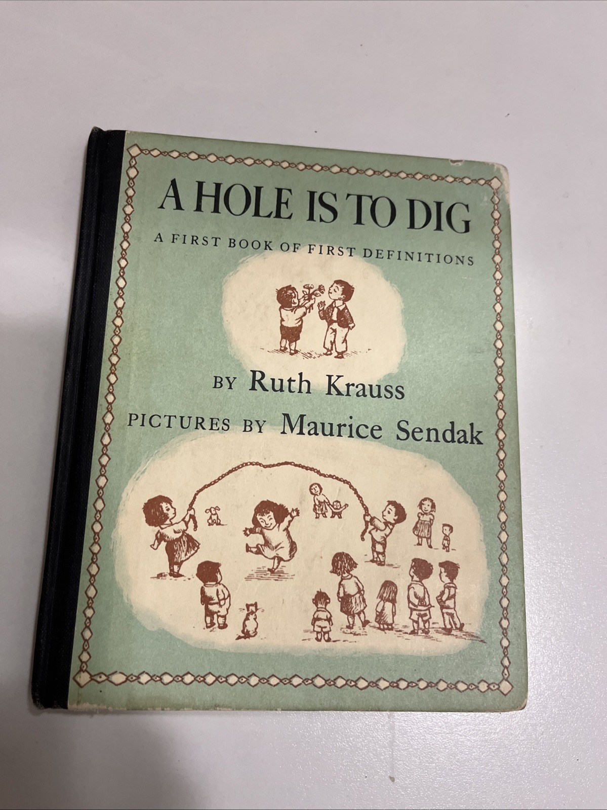 A Hole Is To Dig By Ruth Krauss & Maurice Sendak 1952 Illustrated HC 1st ed