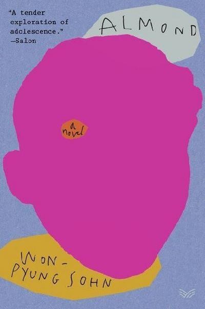Almond: A Novel Won-pyung Sohn