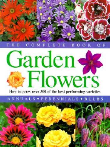 The Complete Book of Garden Flowers – Paperback By Strong, Graham – GOOD