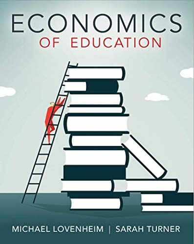 Economics of Education – Paperback, by Lovenheim Michael; Turner – Very Good