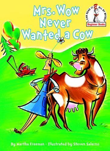 Mrs. Wow Never Wanted a Cow; Beginner Boo- hardcover, Martha Freeman, 0375834184