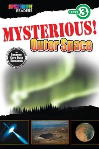 Spectrum Mysterious! Outer Space Level 3 Reader, 32 Pages, Paperback – VERY GOOD